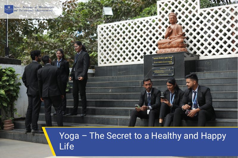 Yoga – The Secret to a Healthy and Happy Life | NAAC Accredited MBA College in Bhubaneswar